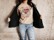 Load image into Gallery viewer, WINE NEVER BROKE MY HEART GRAPHIC TEE